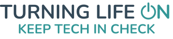 Turning Life On: keep tech in check